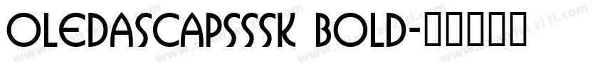 OledaSCapsSSK Bold字体转换